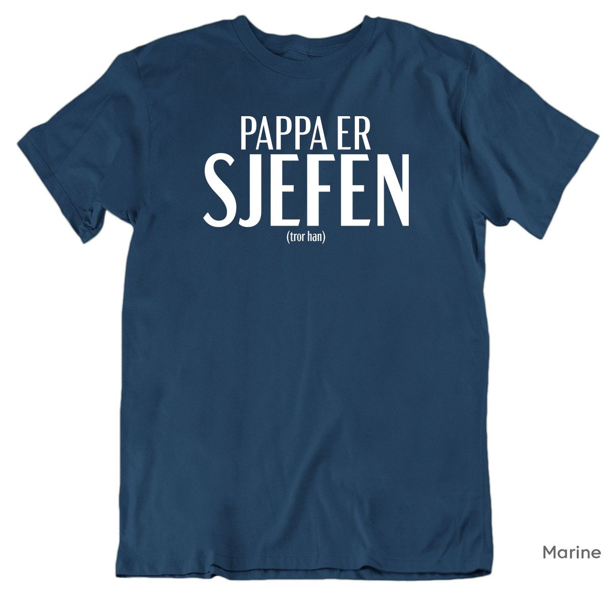 Pappa er Sjefen T-skjorte