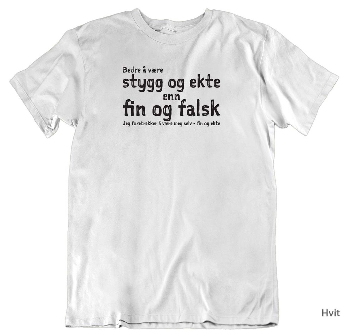 Fin og Ekte T-skjorte Unisex SVART trykk