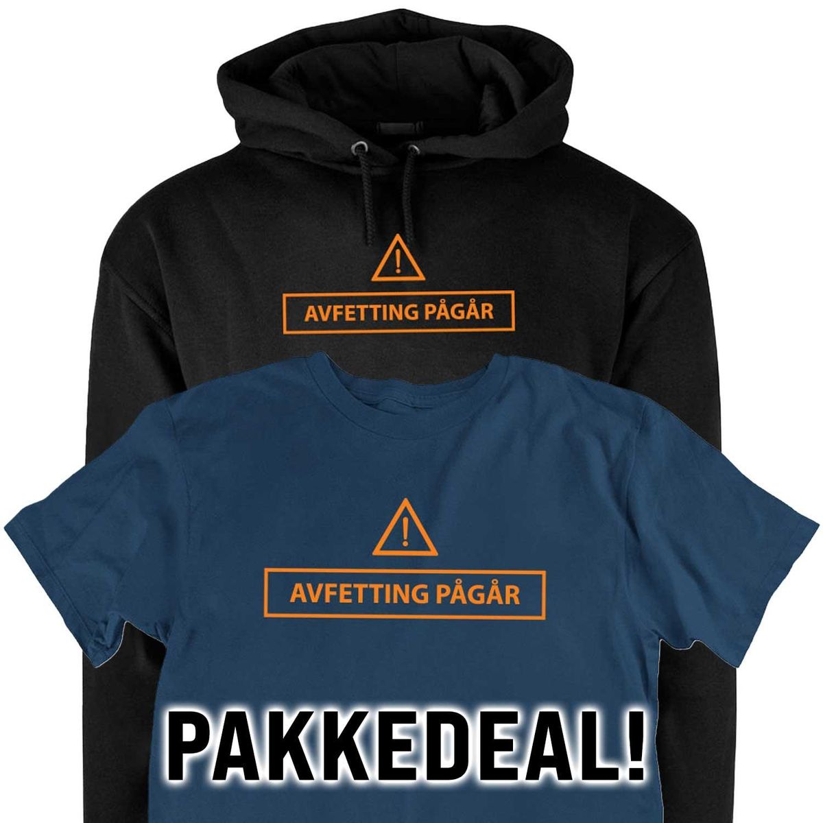 Avfetting Pågår Pakkepris Hettegenser og T-skjorte