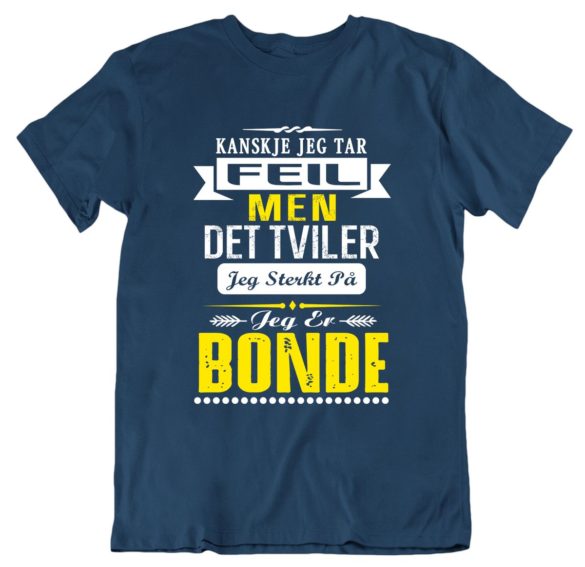 Tar feil - Bonde T-skjorte